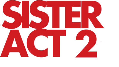 Sister Act 2 - Più svitata che mai