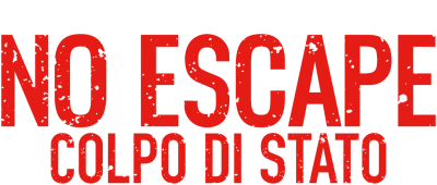 No Escape - Colpo di stato